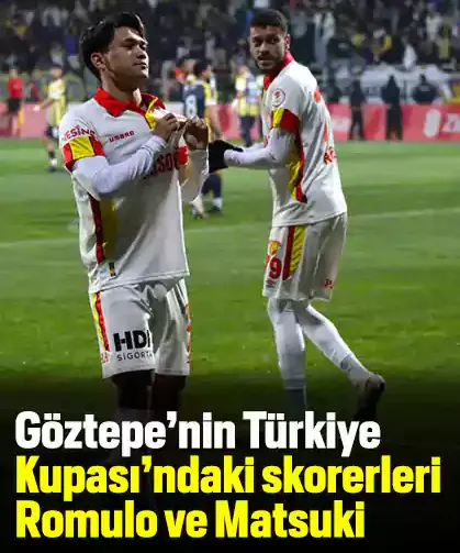 Göztepe’nin Türkiye Kupası’ndaki skorerleri Romulo ve Matsuki