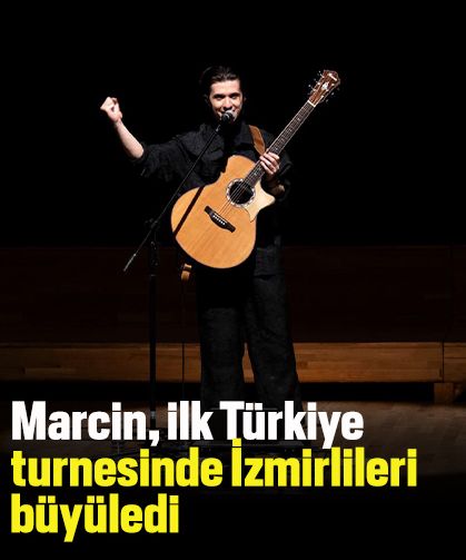 Marcin, ilk Türkiye turnesinde İzmirlileri büyüledi