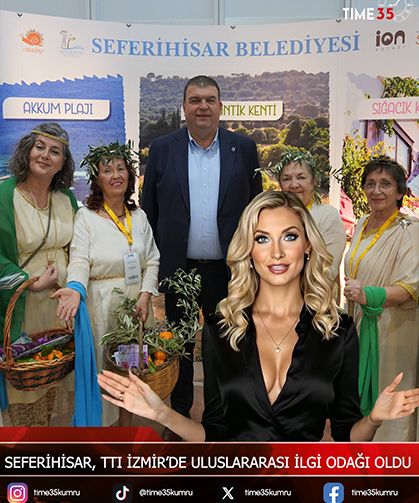Seferihisar, TTI İzmir’de Uluslararası İlgi Odağı Oldu