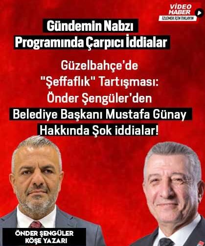 Güzelbahçe’de "Şeffaflık" Tartışması: Belediye Başkanı Mustafa Günay Hakkında Şok İddialar!
