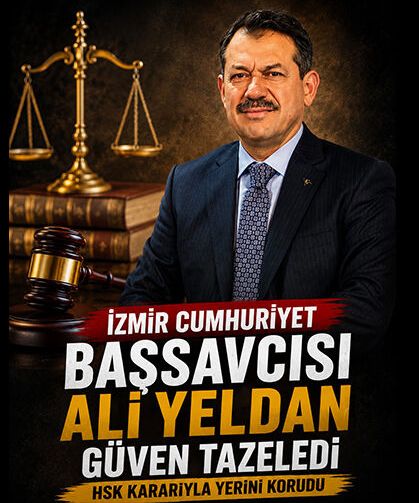 İzmir Cumhuriyet Başsavcısı Ali Yeldan görevini korudu