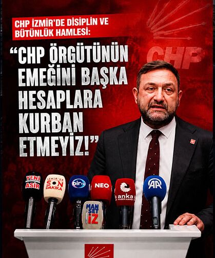Chp İzmir’de Disiplin Ve Bütünlük Hamlesi