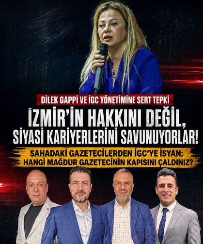 İzmir Gazeteciler Cemiyeti’ne Sert Tepki