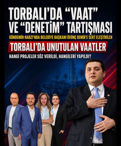 Torbalı'da Unutulan Vaatler: Hangi projeler söz verildi, hangileri yapıldı?