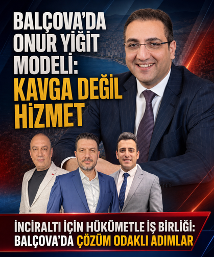 Balçova’da Onur Yiğit modeli: Kavga değil hizmet