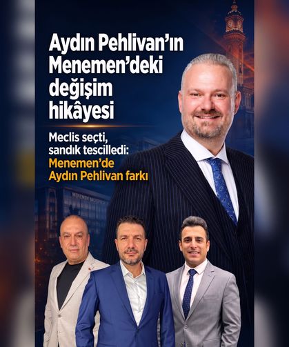Meclis seçti, sandık tescilledi: Menemen’de Aydın Pehlivan farkı