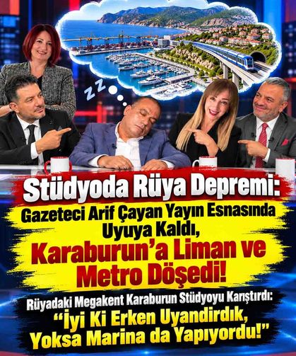 Rüyadaki Megakent Karaburun Stüdyoyu Karıştırdı: "İyi Ki Erken Uyandırdık, Yoksa Marina da Yapıyordu!"