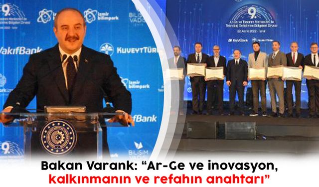 Bakan Varank: Ar-Ge ve inovasyon, kalkınmanın ve refahın anahtarı