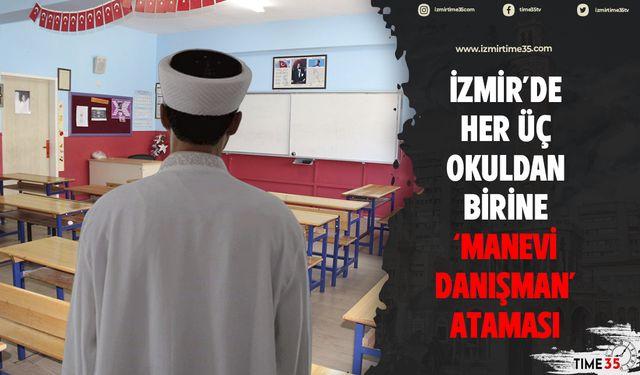 İzmir'de her üç okuldan birine 'Manevi Danışman' ataması