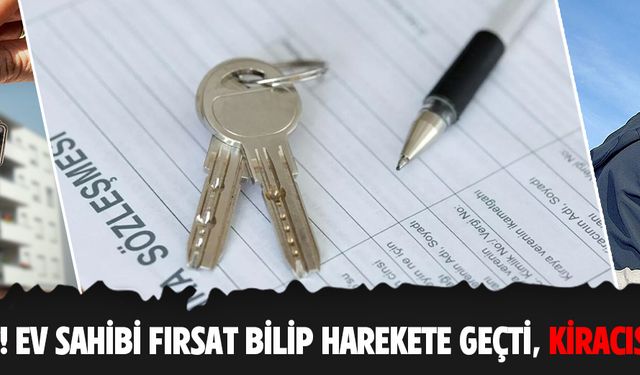 Kiracılar dikkat! Ev sahibi fırsat bilip harekete geçti, kiracısını evden çıkardı