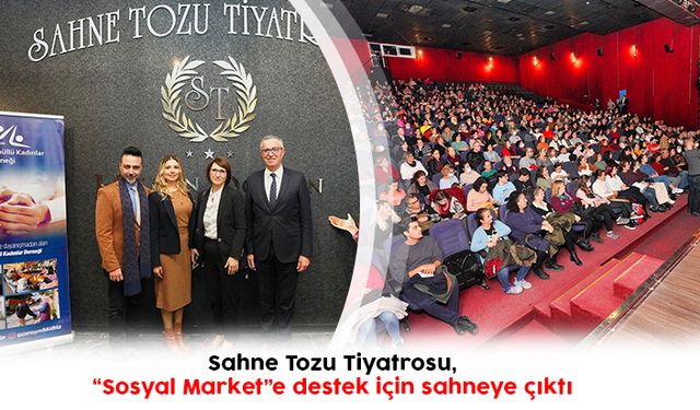 Sahne Tozu Tiyatrosu, “Sosyal Market”e destek için sahneye çıktı
