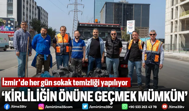 İzmir'de her gün sokak temizliği yapılıyor