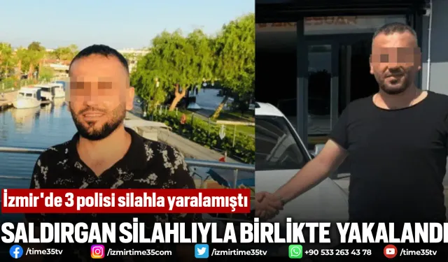 İzmir'de 3 polisi silahla yaralayan saldırgan yakalandı