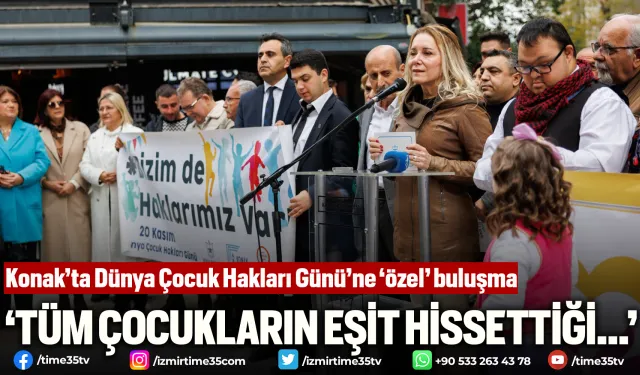 Konak’ta Dünya Çocuk Hakları Günü’ne ‘özel’ buluşma