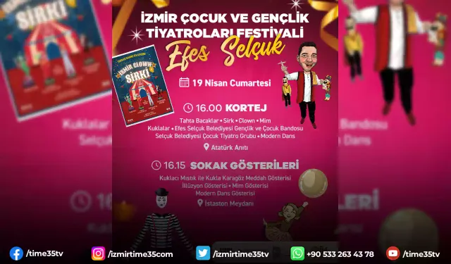İzmir Çocuk ve Gençlik Tiyatroları Festivali 19 Nisan’da Selçuk’ta