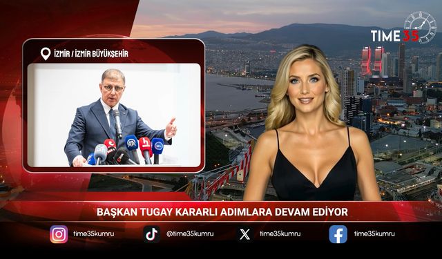 BAŞKAN TUGAY KARARLI ADIMLARA DEVAM EDİYOR