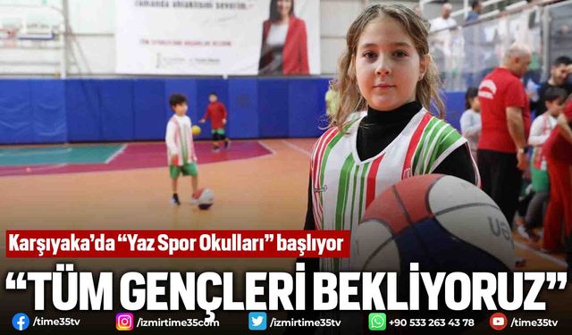 Karşıyaka’da “Yaz Spor Okulları” başlıyor