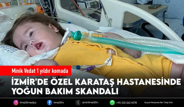 Özel Karataş Hastanesinde yoğun bakım skandalı