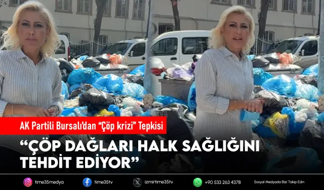 AK Partili Bursalı’dan “Çöp krizi” Tepkisi