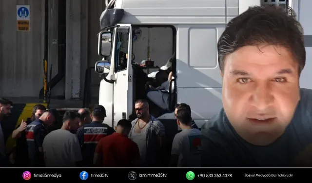 İzmir'de tır sürücüsü araç içerisinde ölü bulundu