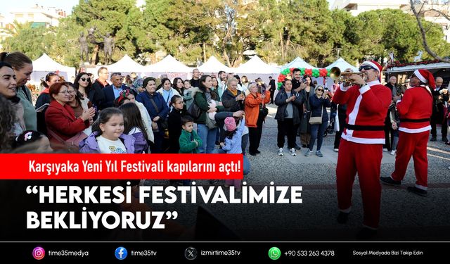 Karşıyaka Yeni Yıl Festivali kapılarını açtı!