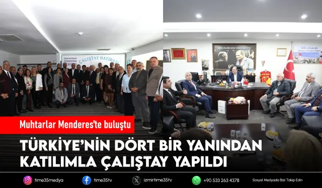 Muhtarlar Çalıştayı Menderes’te yapıldı