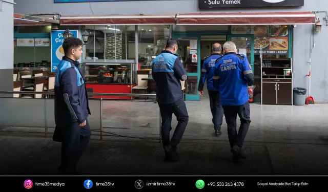 İzmir Büyükşehir’den Ramazan öncesi sıkı denetim