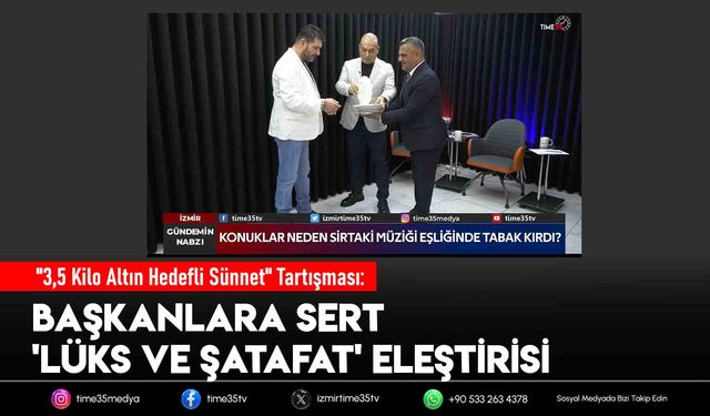"3,5 Kilo Altın Hedefli Sünnet" Tartışması: Başkanlara Sert 'Lüks ve Şatafat' Eleştirisi