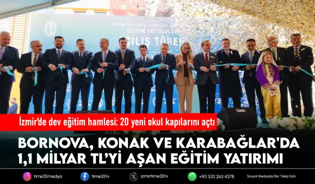 İzmir’de 20 okul hizmete açıldı