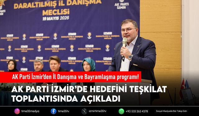 AK Parti İzmir’den İl Danışma ve Bayramlaşma programı!