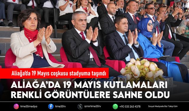 Aliağa’da 19 Mayıs coşkusu stadyuma taşındı
