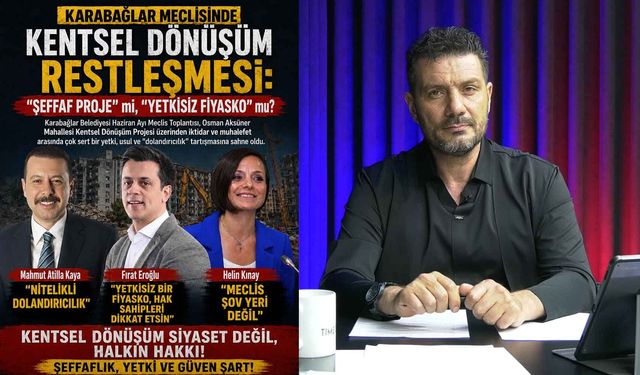 Karabağlar’da "Şeffaf Proje" mi, "Yetkisiz Fiyasko" mu?