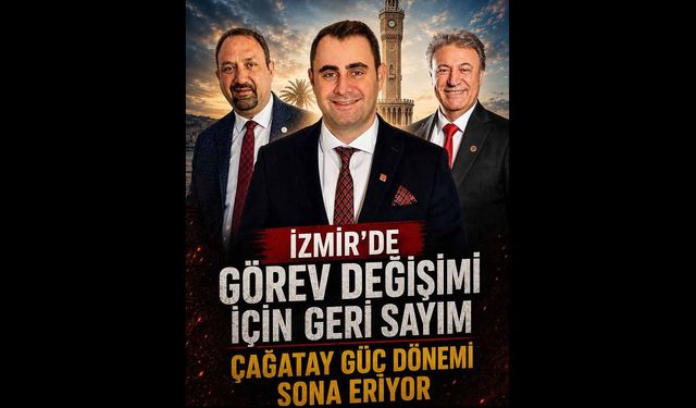 İzmir İl Örgütün’de Görev Değişimi İçin Geri Sayım