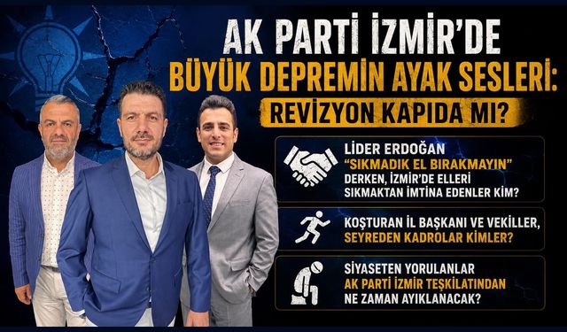 Ak Parti İzmir 'de Koşturan İl Başkanı ve Veki̇ller, Seyreden Kadrolar Kimler?