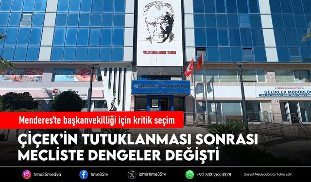 Menderes’te başkanvekilliği için kritik seçim