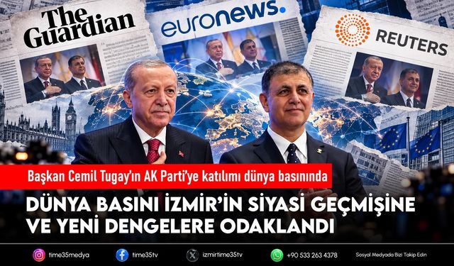 Başkan Cemil Tugay’ın AK Parti’ye katılımı dünya basınında
