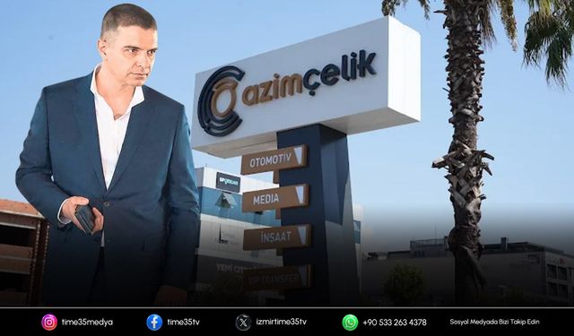 İzmir'de Azim Çelik Group'un sahibi tutuklandı