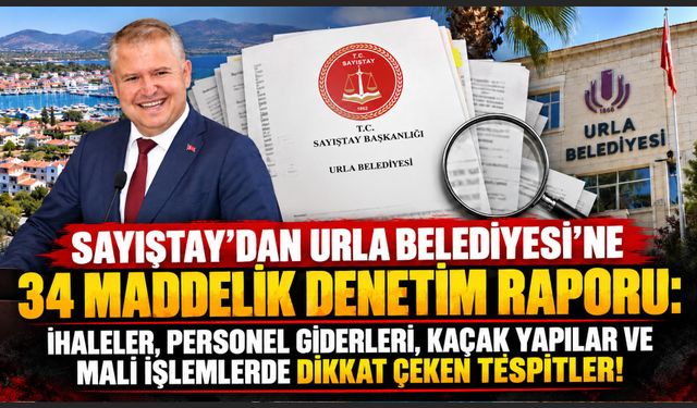 Sayıştay’dan Urla Belediyesi’ne 34 Maddelik Denetim Raporu