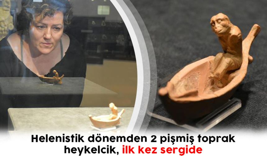 Helenistik dönemden 2 pişmiş toprak heykelcik, ilk kez sergide
