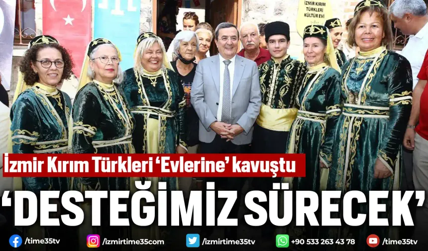 İzmir Kırım Türkleri ‘Evlerine’ kavuştu