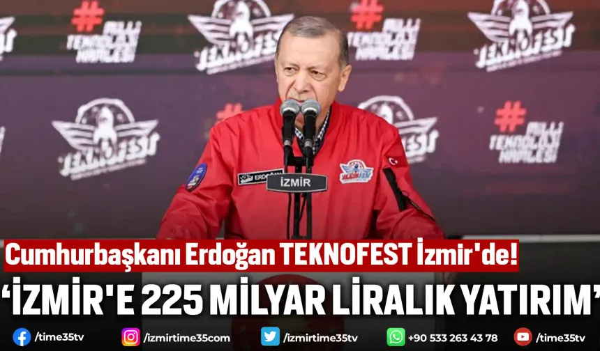 Cumhurbaşkanı Erdoğan TEKNOFEST İzmir'de!