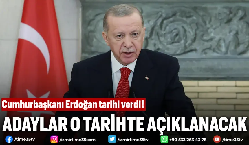 Cumhurbaşkanı Erdoğan tarihi verdi! Adaylar o tarihte açıklanacak