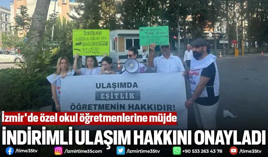 İzmir'de özel okul öğretmenlerine ulaşımda indirim müjdesi