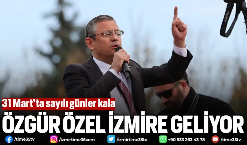 CHP lideri Özgür Özel Kemalpaşa’ya geliyor