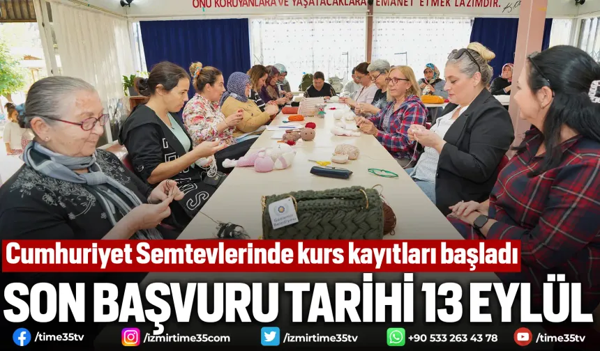 Cumhuriyet Semtevlerinde kurs kayıtları başladı