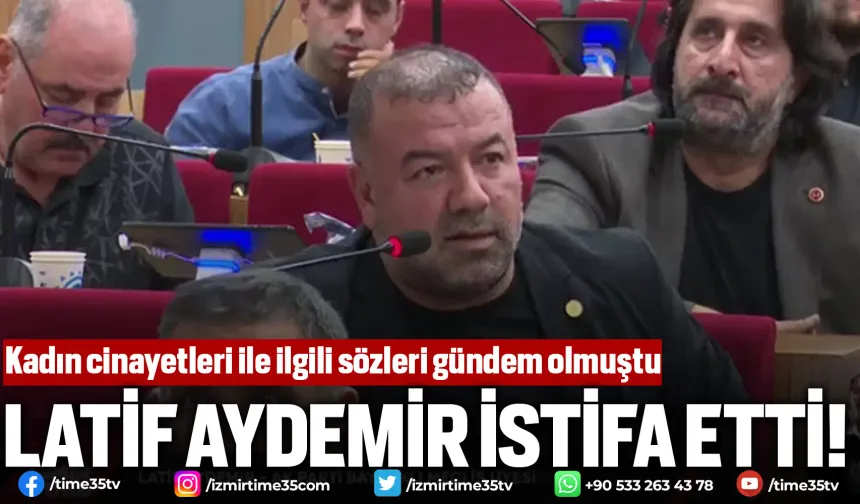 Latif Aydemir, AK Parti'den istifa etti