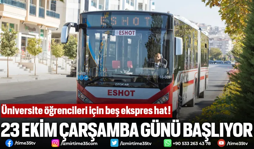 Üniversite öğrencileri için beş ekspres hat!