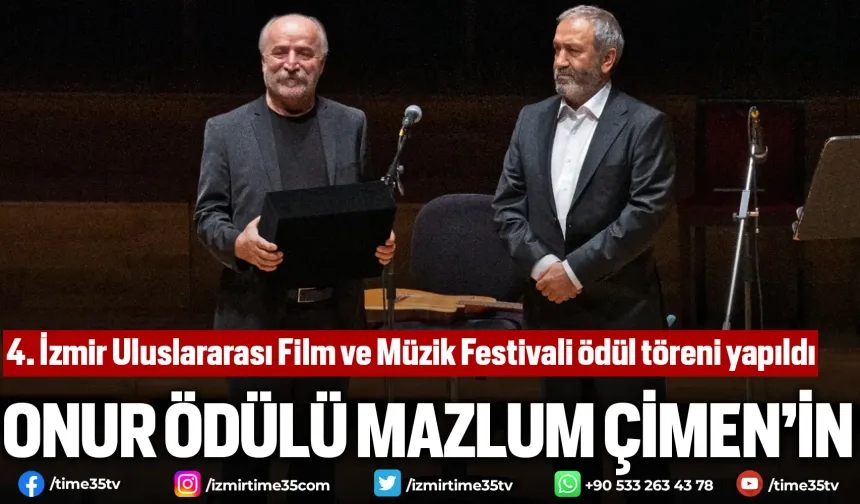 4. İzmir Uluslararası Film ve Müzik Festivali ödül töreni yapıldı