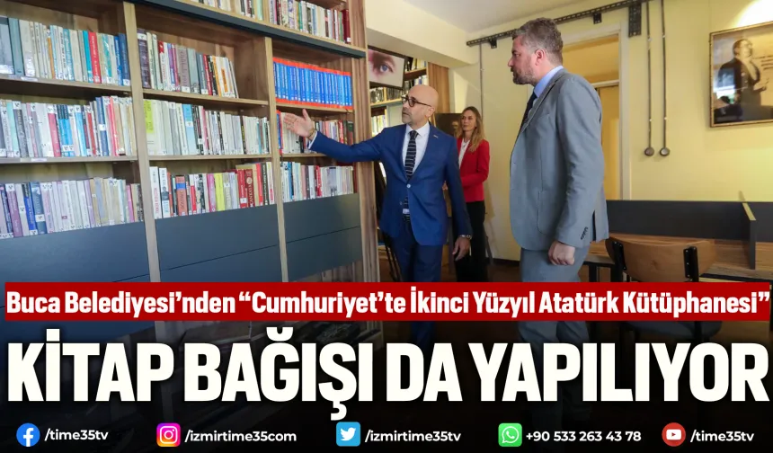 Buca Belediyesi’nden “Cumhuriyet’te İkinci Yüzyıl Atatürk Kütüphanesi”