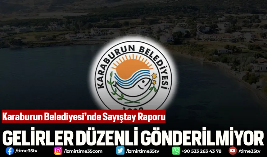 Karaburun Belediyesi’nde Sayıştay Raporu: otopark ve müze gelirleri düzenli gönderilmiyor